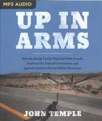 Up in Arms : How the Bundy Family Hijacked Public Lands, Outfoxed the Federal Government, and Ignited America's Patriot Militia Movement （MP3 UNA）