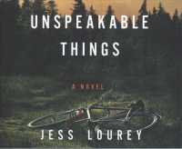 Unspeakable Things (7-Volume Set) （Unabridged）