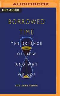 Borrowed Time : The Science of How and Why We Age （MP3 UNA）
