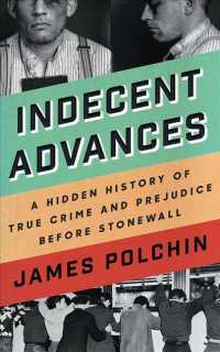 Indecent Advances (8-Volume Set) : A Hidden History of True Crime and Prejudice before Stonewall （Unabridged）