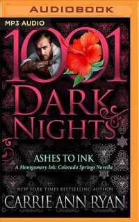 Ashes to Ink : A Montgomery Ink - Colorado Springs Novella (1001 Dark Nights) （MP3 UNA）