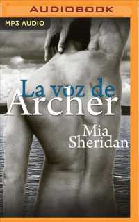 La voz de Archer / Archer's Voice 〈1〉 （MP3 UNA）