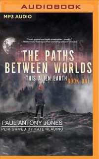 The Paths between Worlds (This Alien Earth) 〈1〉 （MP3 UNA）
