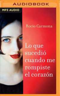 Lo que sucedi cuando me rompiste el corazn/ What Happened When You Broke My Heart 〈1〉 （MP3 UNA）