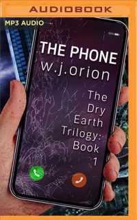 The Phone (Dry Earth Trilogy) 〈1〉 （MP3 UNA）
