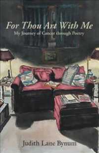 For Thou Art with Me : My Journey of Cancer through Poetry