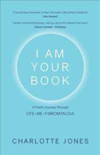 I Am Your Book: A Poetic Journey Through CFS/ME/Fibromyalgia