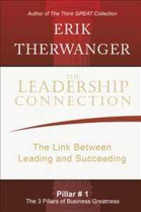 The Leadership Connection : The Link between Leading and Succeeding