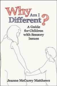 Why Am I Different? : A Guide for Children with Sensory Issues