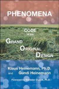 Phenomena : Code of the Grand Original Design