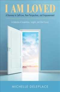 I Am Loved : A Doorway to Self-love, New Perspectives, and Empowerment