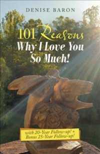 101 Reasons Why I Love You So Much! : With 20-year Follow-up! + Bonus 25-year Follow-up!