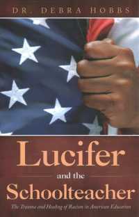 Lucifer and the Schoolteacher: The Trauma and Healing of Racism in American Education