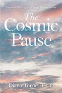 The Cosmic Pause: Poetry and Prose for a Time of Transformation