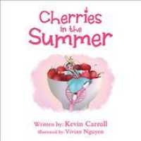 Cherries in the Summer -- Paperback / softback