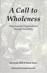 A Call to Wholeness : Empowering Organizations through Possibility