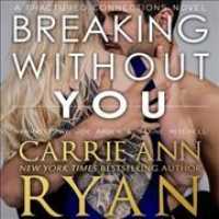 Breaking without You (5-Volume Set) (Fractured Connections) （Unabridged）