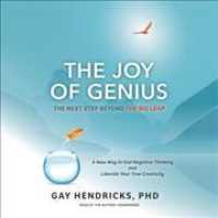 The Joy of Genius (3-Volume Set) : The Next Step Beyond the Big Leap （Unabridged）