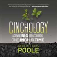 Cinchology (5-Volume Set) : Achieving Big Breakthroughs, One Inch at a Time （Unabridged）
