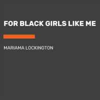 For Black Girls Like Me (3-Volume Set) （Unabridged）