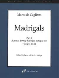 Madrigals : Il quarto libro de madrigali a cinque voci; Venice, 1606 (Recent Researches in the Music of the Baroque Era)
