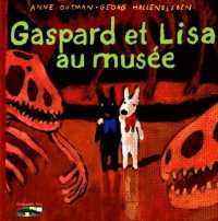 『リサとガスパールのはくぶつかん』（原書）<br>Gaspard et Lisa au Musee