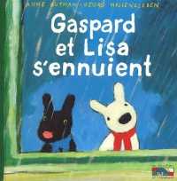 『リサとガスパールのたいくつないちにち』（原書）<br>LES CATASTROPHES DE GASPARD ET LISA TOME 13 : GASPARD ET LISA S'ENNUIENT (LA FOURMI ET L'ELEPHANT)