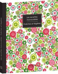 LES RECETTES INAVOUABLES. FRAICHES ET LEGERES: FRAÎCHES ET LÉGÈRES (LES RECETTES INAVOUABLES)