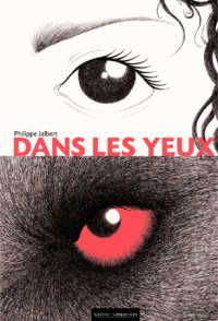 フィリップ・ジャルベール『本当の赤ずきん』（原書）<br>DANS LES YEUX (LES HISTOIRES)