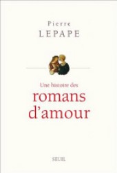 恋愛小説の歴史<br>UNE HISTOIRE DES ROMANS D'AMOUR