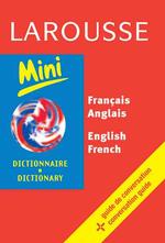 Larousse Mini Dictionary : French-English English-French （BILINGUAL）