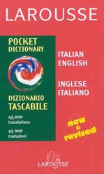Larousse Pocket Dictionary Italian English/English Italian : Revised (Larousse Dictionary) （BLG SUB）