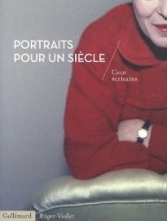PORTRAITS POUR UN SIECLE - CENT ECRIVAINS (ALBUMS BEAUX LI)