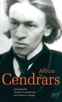 ブレーズ・サンドラール：プレイヤード・アルバム<br>ALBUM CENDRARS