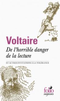 DE L'HORRIBLE DANGER DE LA LECTURE ET AUTRES INVITATIONS A LA TOLERANCE (FOLIO SAGESSES)