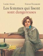読書する女は危険？：表象文化史（図版多数）<br>LES FEMMES QUI LISENT SONT DANGEREUSES
