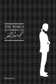 The World According to Karl : The Wit and Wisdom of Karl Lagerfeld （Reissue）