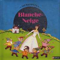 BLANCHE-NEIGE. AVEC 1 CD AUDIO (MUSICONTES)