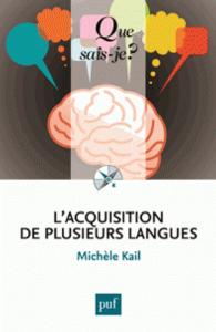 L'ACQUISITION DE PLUSIEURS LANGUES (QUE SAIS-JE ?)
