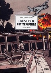 UNE SI JOLIE PETITE GUERRE (DENOEL GRAPHIC)