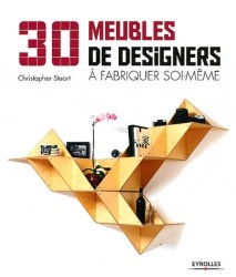 30 MEUBLES DE DESIGNERS A FABRIQUER SOI-MEME