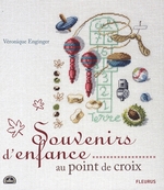 SOUVENIRS D'ENFANCE AU POINT DE CROIX (DE FIL EN AIGUILLE)