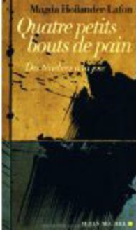 マグダ・オランデール＝ラフォン『四つの小さなパン切れ』(原書)<br>QUATRE PETITS BOUTS DE PAIN - DES TENEBRES A LA JOIE