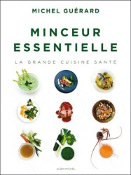 MINCEUR ESSENTIELLE, LA GRANDE CUISINE SANTE