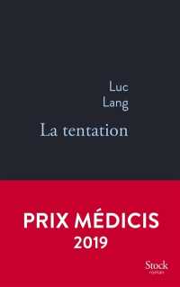 LA TENTATION - PRIX MEDICIS 2019 (LA BLEUE)