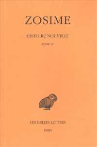 HISTOIRE NOUVELLE. TOME II, 2E PARTIE : LIVRE IV (COLLECTION DES)