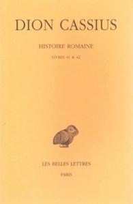 HISTOIRE ROMAINE. LIVRES 41 & 42 - (ANNEES 49-47) (COLLECTION DES)