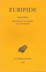 TRAGEDIES. TOME VIII, 4E PARTIE : FRAGMENTS DE DRAMES NON IDENTIFIES (COLLECTION DES UNIVE)