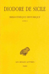BIBLIOTHEQUE HISTORIQUE. TOME II : LIVRE II - (BABYLONIE, INDE, SCYTHIE) (COLLECTION DES)