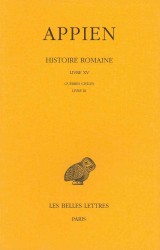 HISTOIRE ROMAINE. TOME X, LIVRE XV: GUERRES CIVILES, LIVRE III - (ANNEES 44-43) (COLLECTION DES)